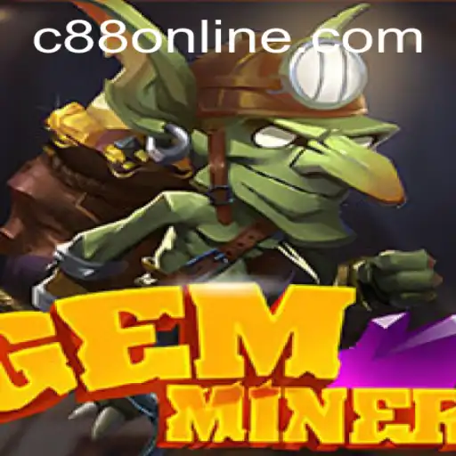 Discover the Thrilling World of GemMiner at C88 Casino